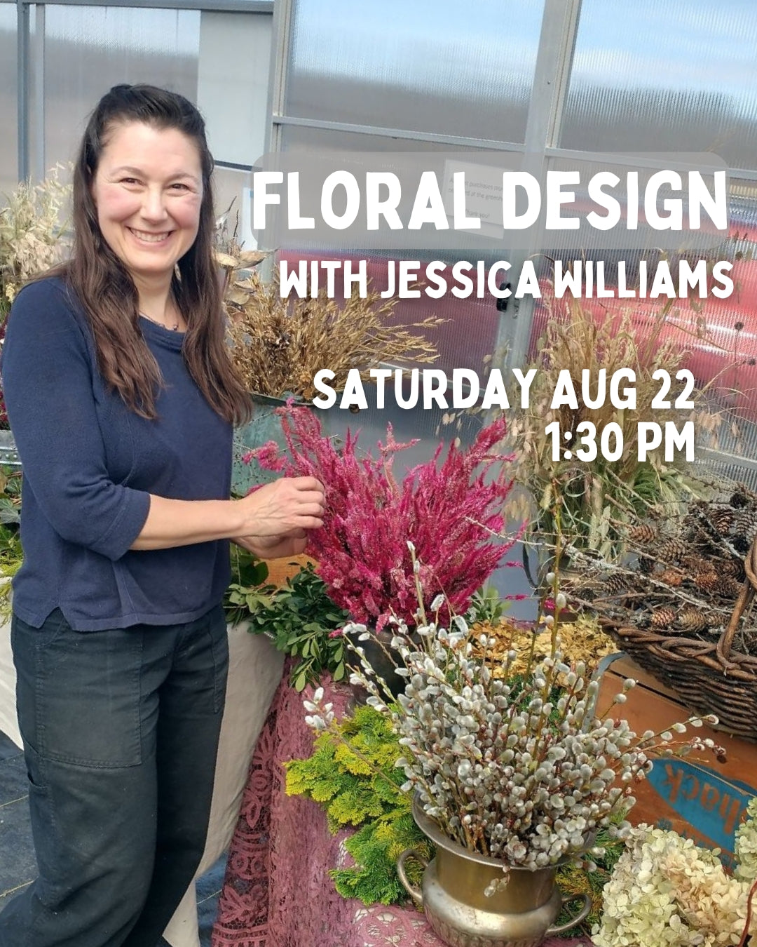 Floral Design with Jessica Williams 8/22 1:30pm
