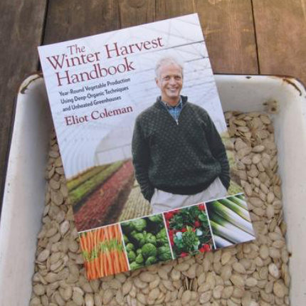 Seedy Reads: The Winter Harvest Handbook by Eliot Coleman – Hudson ...