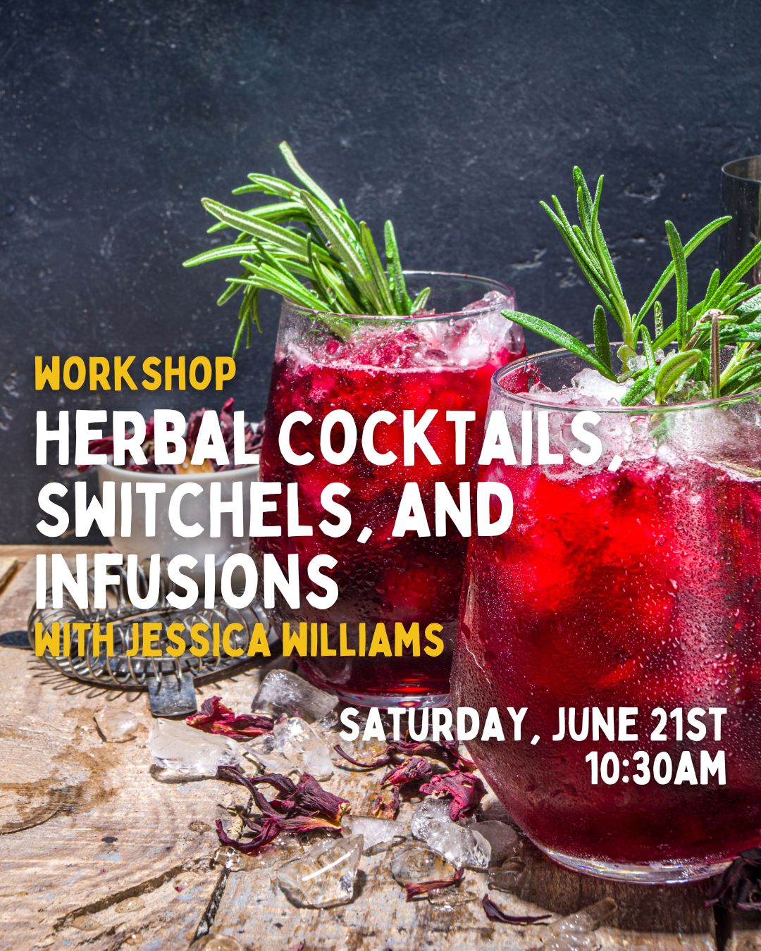 Herbal Cocktails, Switchels and Infusions - Workshop 6/21/25