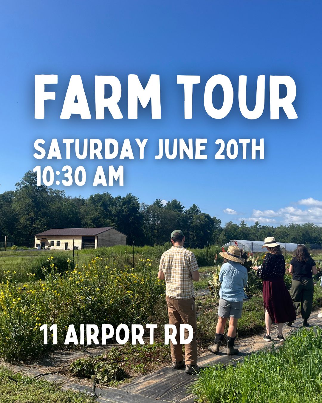 Farm Tour - 6/20 - 10:30AM