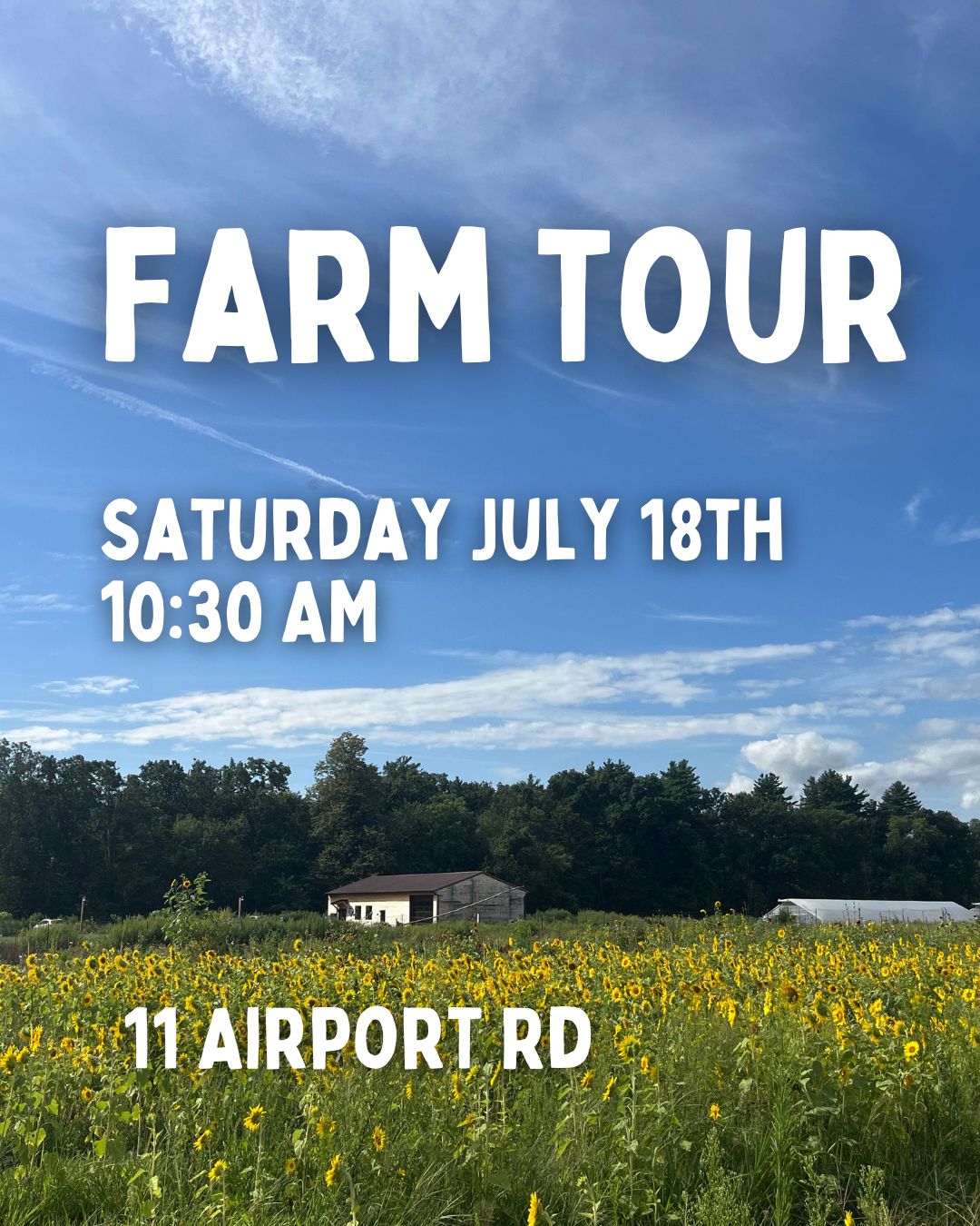Farm Tour  - 7/18 - 10:30am