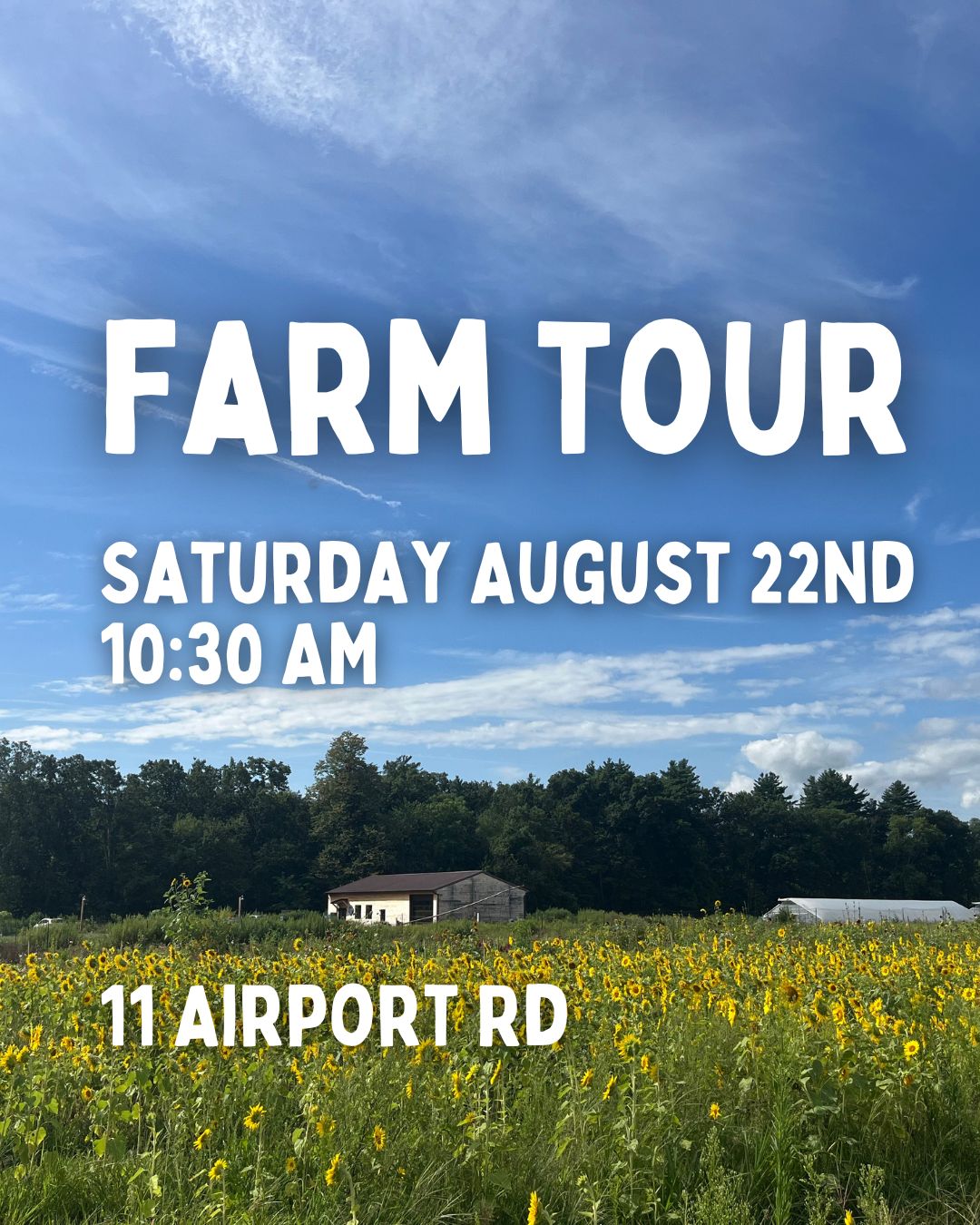 Farm Tour - 8/22 - 10:30am