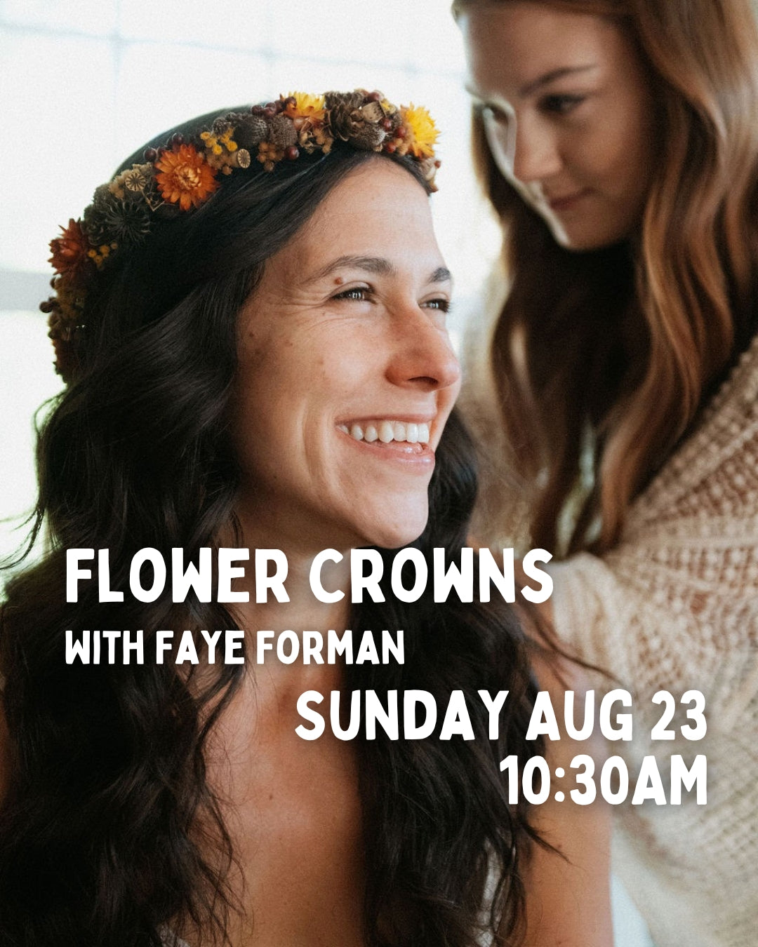 Flower Crowns with Faye Forman - 8/23 - 10:30 AM