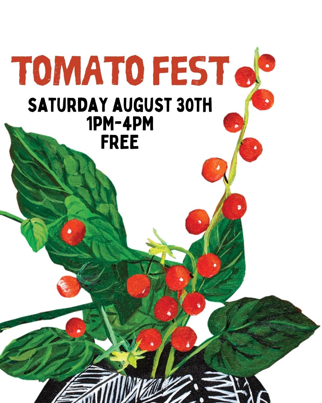 Tomato Fest! - Sat 8/30 - 1pm to 4pm - FREE