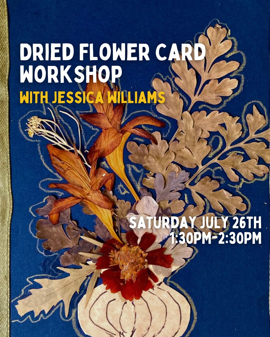 Dried Flower Card Workshop 7/26/25