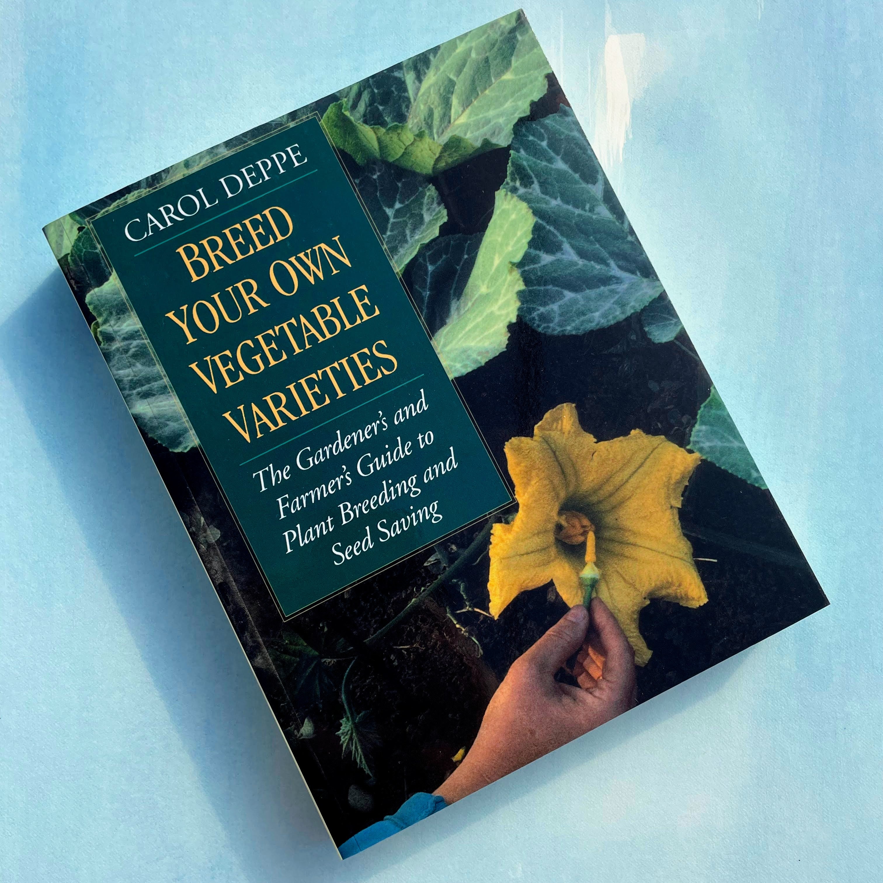 Breed Your Own Vegetable Varieties Hudson Valley Seed Company