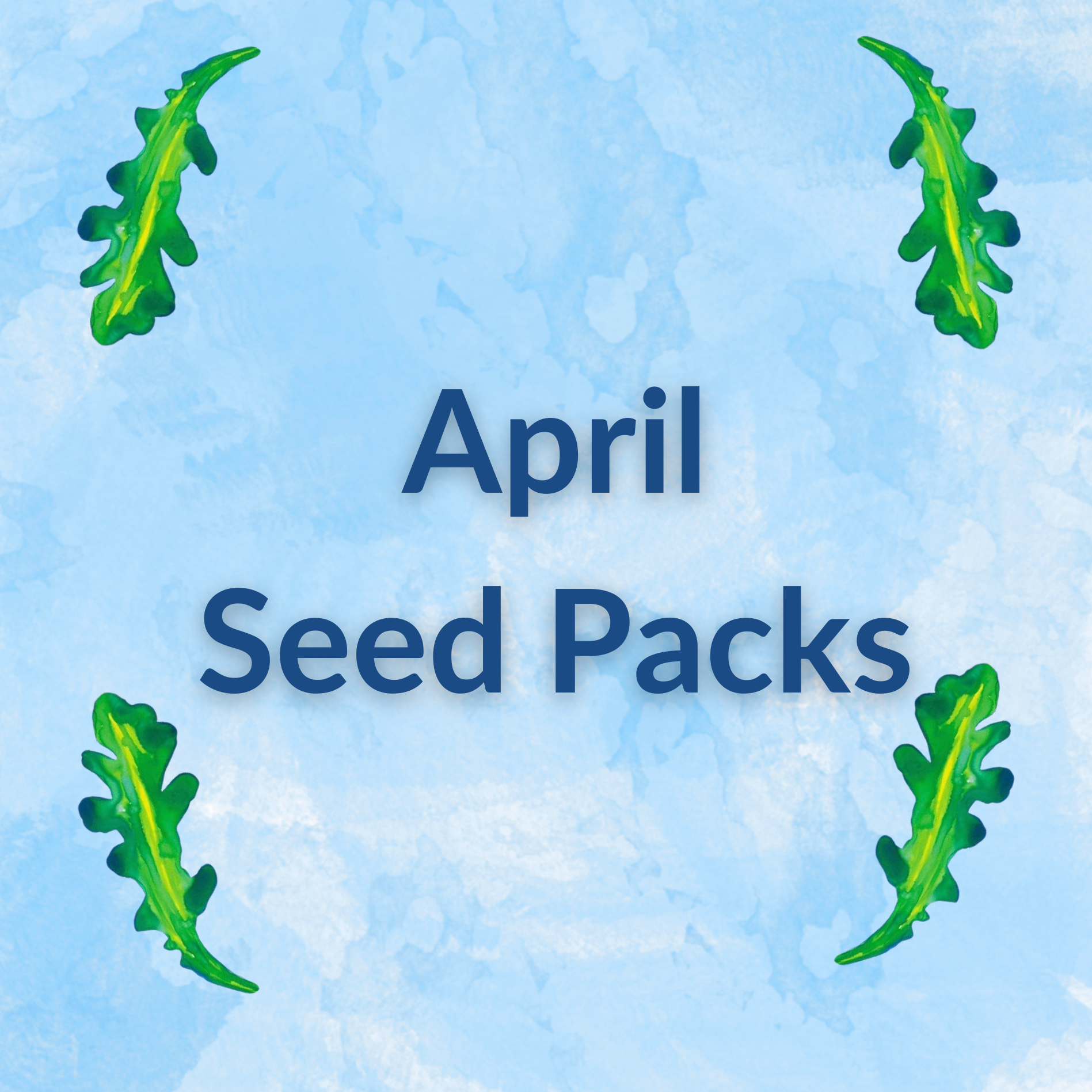 Sow by Month Bundle - April